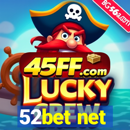 52bet net
